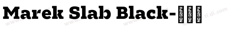 Marek Slab Black字体转换 Marek Slab Black字体转换